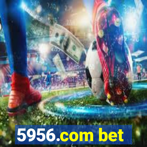 5956.com bet